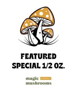 Featured Special ‘Half Oz’ Magic Mushrooms (14 grams)