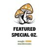 Featured Special ‘Oz’ Magic Mushrooms (28 grams)